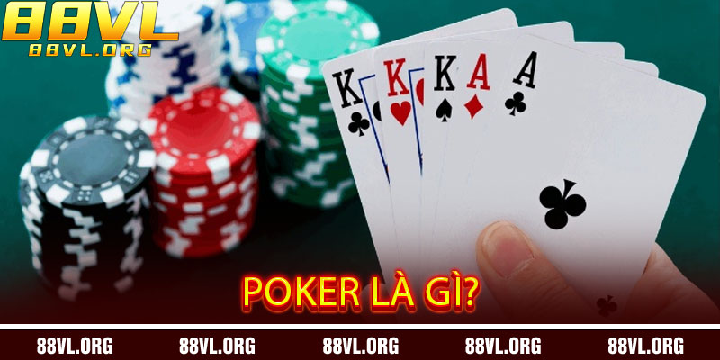 Poker Là Gì?